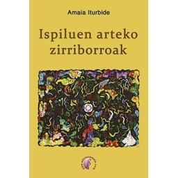 ISPILUEN ARTEKO ZIRRIBORROAK