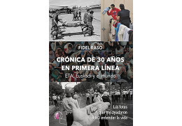 Presentación del libro CRÓNICA DE 30 AÑOS EN PRIMERA LÍNEA: ETA, EUSKADI Y EL MUNDO