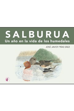 Firma SALBURUA. Un año en la vida de los humedales