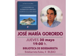 Presentación del libro LAS IGLESIAS DE PATRIMONIO PRIVADO DE BIZKAIA EN LA EDAD MEDIA, de José María Gorordo Bilbao · Feria del Libro de Bilbao 2024