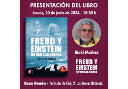 Presentación del LIBRO FREUD Y EINSTEIN NO VAN A LA GUERRA en SUAN DENDA de Las Arenas (Bizkaia)