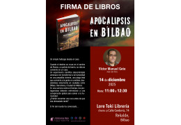 FIRMA DE EJEMPLARES DEL LIBRO "APOCALIPSIS EN BILBAO" EN LA LIBRERÍA LORE TOKI DE BILBAO