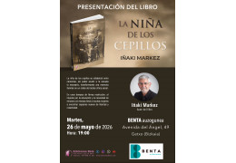 Presentación del libro "LA NIÑA DE LOS CEPILLOS" en Benta de Getxo (Bizkaia)