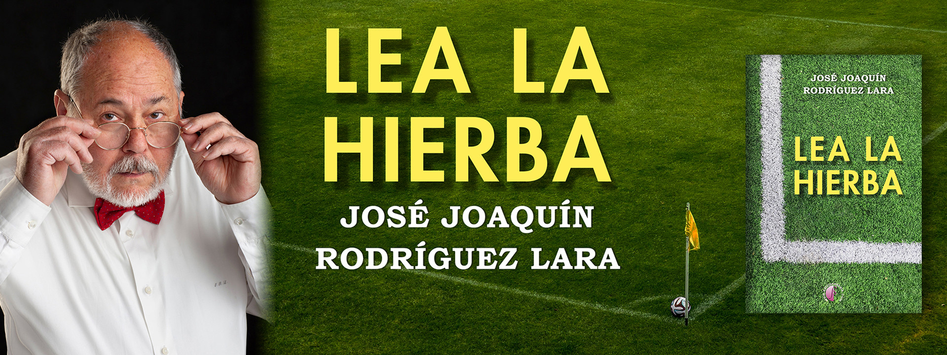 Lea la hierba, de José Joaquín Rodríguez Lara