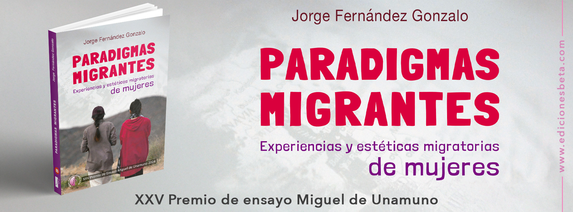 PARADIGMAS MIGRANTES. Experiencias y estéticas migratorias de mujeres - Jorge Fernández Gonzalo