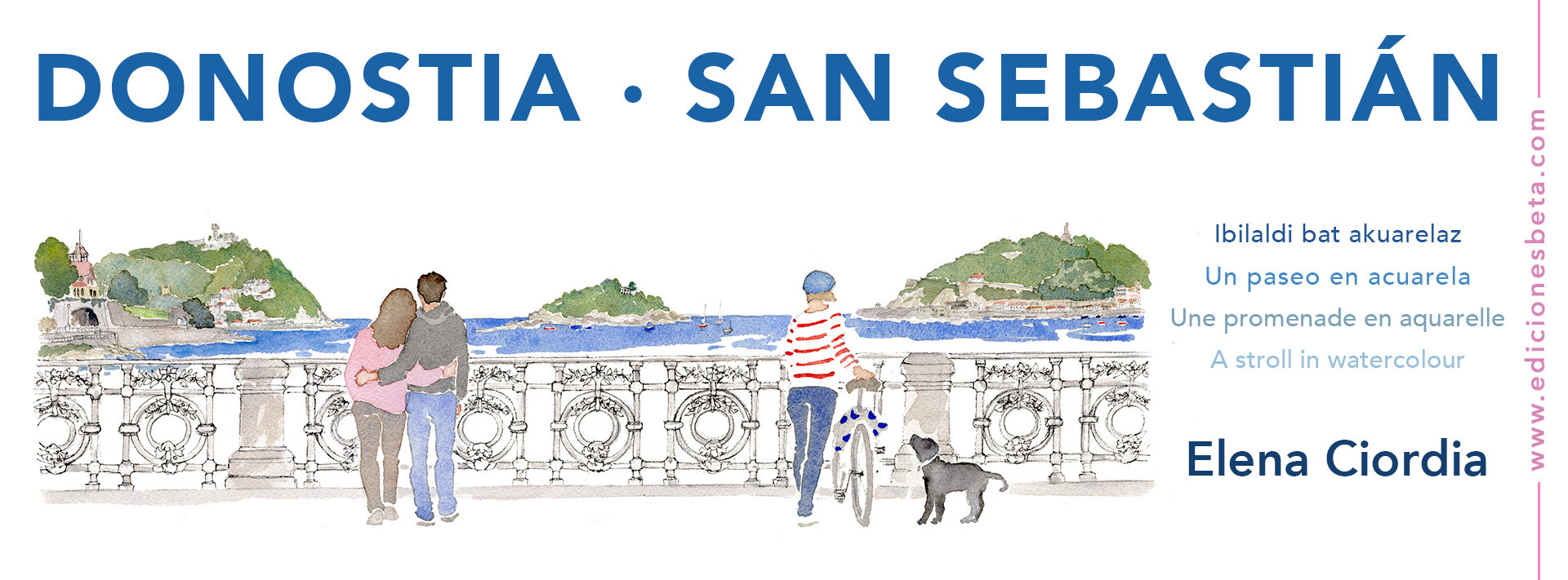 DONOSTIA / SAN SEBASTIÁN, IBILALDI BAT AKUARELAZ / UN PASEO EN ACUARELA , de Elena Ciordia