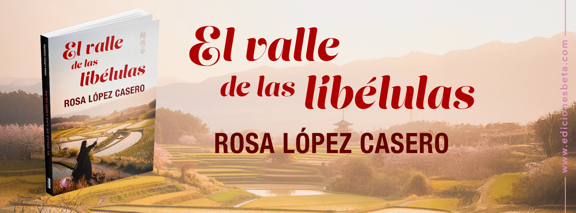 El valle de las libélulas, Rosa López Casero